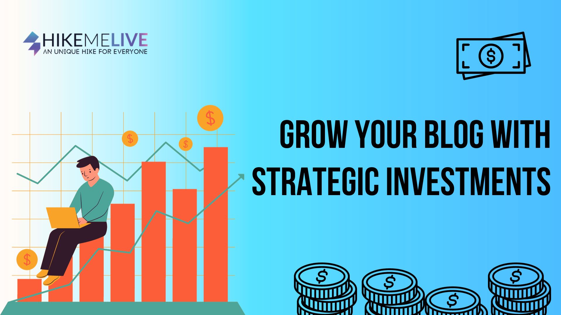 Grow Your Blog with Strategic Investments